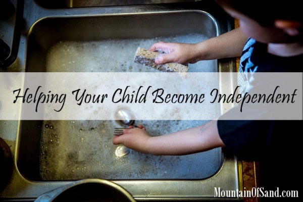 Helping Your Child Become Independent