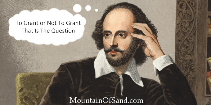 To Grant Or Not To Grant, That Is The Question
